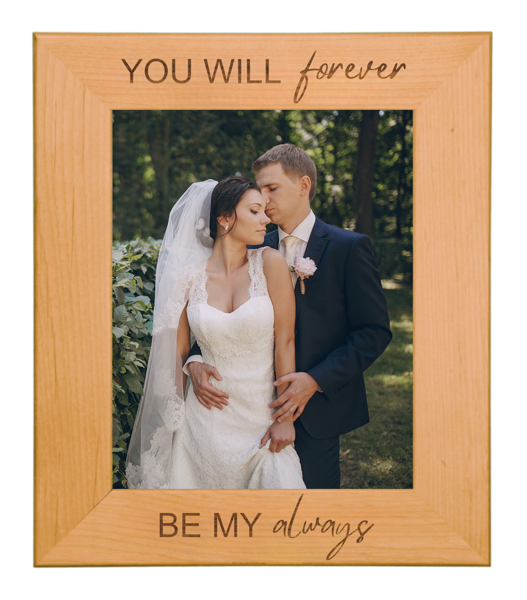 You will forever be my always - Wedding Personalized Wooden Photo Frame Custom Engraved - Red Alder Genuine Walnut Photo Frame