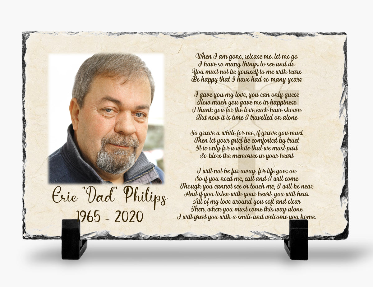When I Am Gone, Release Me photo slate with the poem on a cream background
