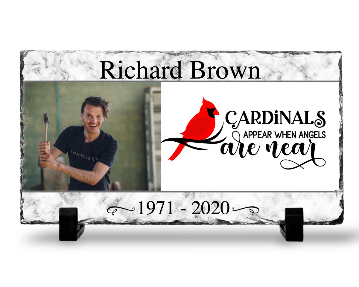 Memorial photo slate with a cardinal and Cardinals Appear When Angels Are Near wording