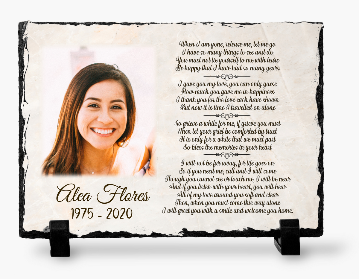 Light cream When I Am Gone Release Me memorial photo slate with a woman's portrait, poem, name, dates and black display stands.